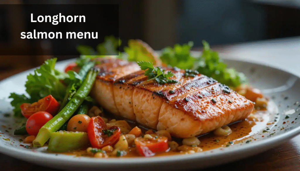 longhorn salmon menu