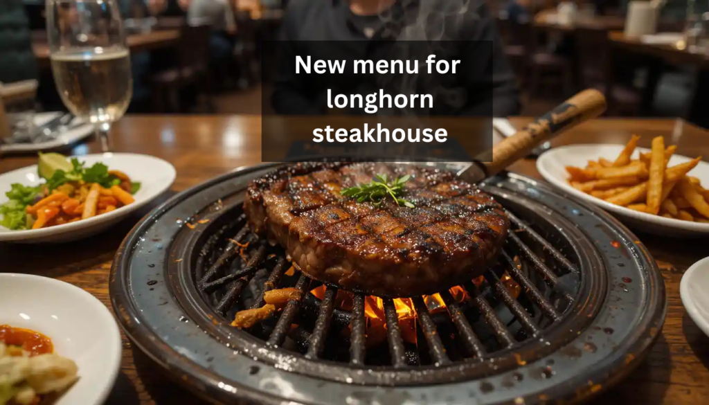 new menu for longhorn steakhouse