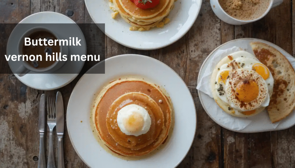 buttermilk vernon hills menu